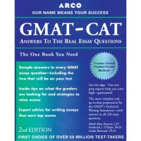 Goyal Saab Arcos USA for GMAT, GRE, TOEFL, SAT Exams GMAT-CAT Answers to Real Essay Questions